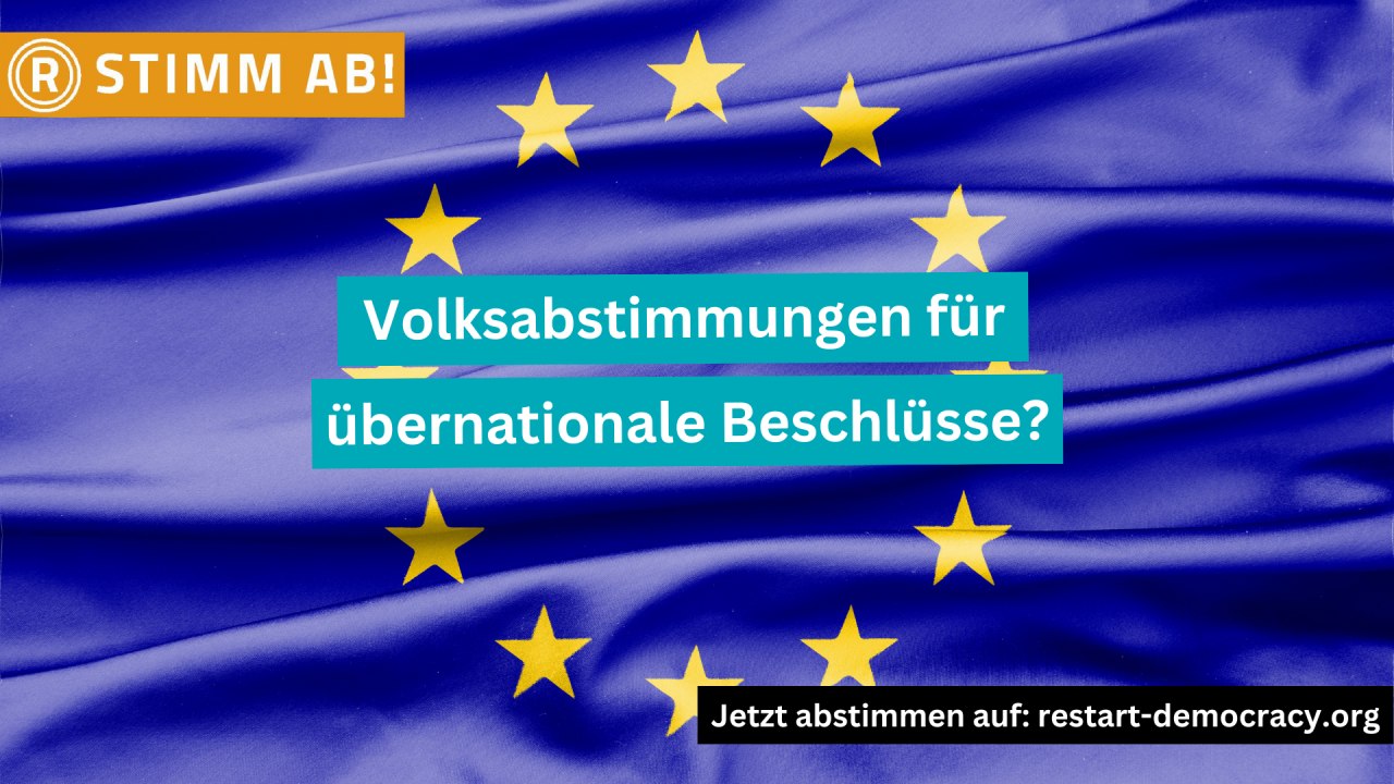 Abstimmung: Volksabstimmungen Für übernationale Beschlüsse? - Restart ...